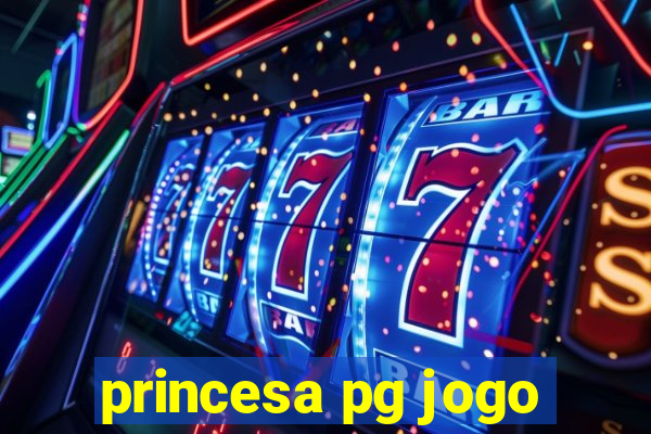 princesa pg jogo